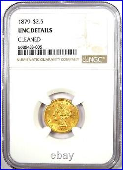 1879 Liberty Gold Quarter Eagle $2.50 Coin NGC Uncirculated Details (UNC MS)