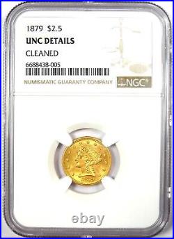 1879 Liberty Gold Quarter Eagle $2.50 Coin NGC Uncirculated Details (UNC MS)