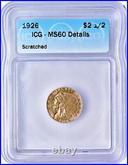 1926 Indian Head Gold $2.50 Uncirculated ICG MS60 Details Scratched
