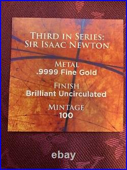 2022 Sir Isaac Newton 1 oz Coin Uncirculated. 9999 Fine Gold Only 100 minted